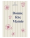 Carte - Bonne Fête Mamie